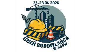 Dzień Budowlańca w SGGW - już w tym tygodniu